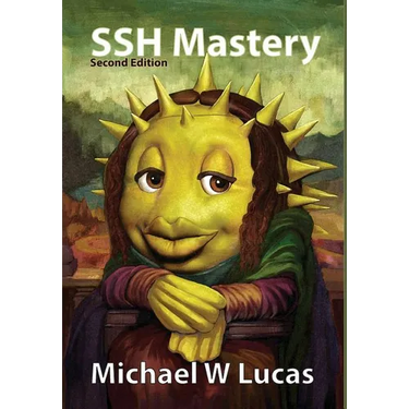 SSH Mastery: OpenSSH, PuTTY, Tunnels and Keys