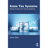 State Tax Systems: Policy Making for Fiscal Stability