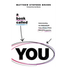 A Book Called You: Understanding the Enneagram from a Grace-Filled, Biblical Perspective