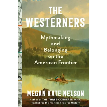 The Westerners: Mythmaking and Belonging on the American Frontier