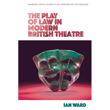The Play of Law in Modern British Theatre