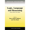 Logic, Language and Reasoning: Essays in Honour of Dov Gabbay