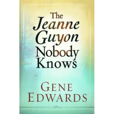 Jeanne Guyon Nobody Knows