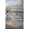 If I'm So Strong, Why Do I Feel So Weak?: Helping Those Who Help Others Help Themselves