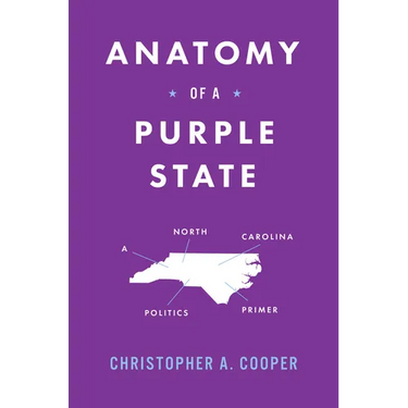 Anatomy of a Purple State: A North Carolina Politics Primer
