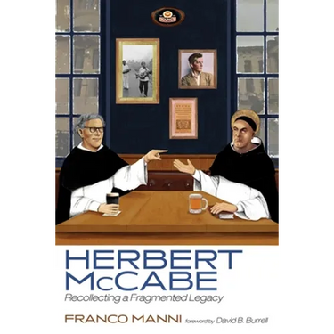 Herbert McCabe: Recollecting a Fragmented Legacy