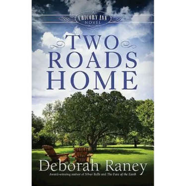 Two Roads Home: A Chicory Inn Novel - Book 2
