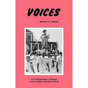 Voices: An Anthropologist's Dialogue with an Italian-American Festival