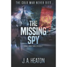 The Missing Spy: Daniel Knox Thriller Book Two
