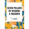 Seven Pillars of Wisdom: A Triumph