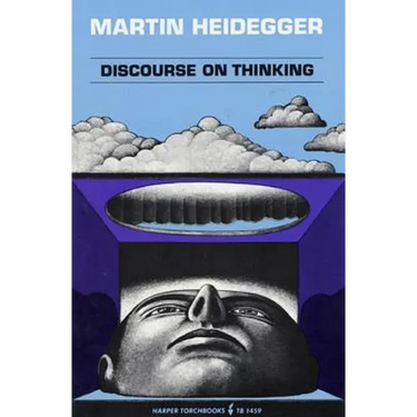 Discourse on Thinking: A Translation of Gelassenheit