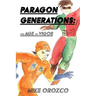 Paragon Generations: The Age of Vigor