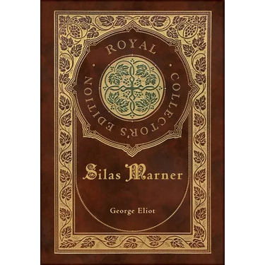 Silas Marner (Royal Collector's Edition) (Case Laminate Hardcover with Jacket)