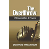 The Overthrow of Principalities and Powers