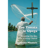 Toe Timata le Ūpega: Recasting the Net for a Living Church