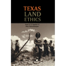 Texas Land Ethics