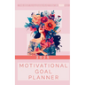 Become Legacy Creations: Motivational Goal Planner