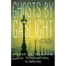 Ghosts by Gaslight