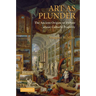 Art as Plunder: The Ancient Origins of Debate about Cultural Property