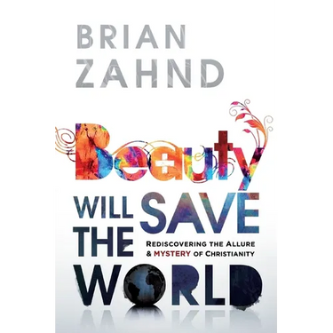 Beauty Will Save the World