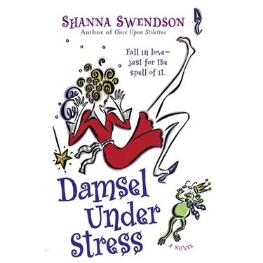 Damsel Under Stress: Enchanted Inc., Book 3