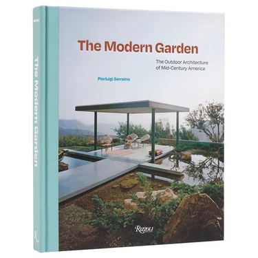The Modern Garden: The Outdoor Architecture of Mid-Century America