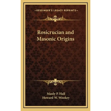 Rosicrucian and Masonic Origins
