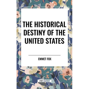 Historical Destiny of the United States