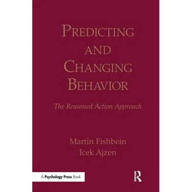 Predicting and Changing Behavior: The Reasoned Action Approach