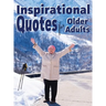 Inspirational Quotes for Older Adults