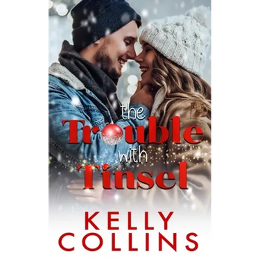 The Trouble With Tinsel: A Small Town Christmas Novel