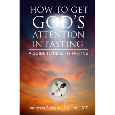 How To Get God's Attention In Fasting: A Guide to Healthy Fasting