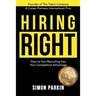 Hiring Right: How to Turn Recruiting Into Your Competitive Advantage