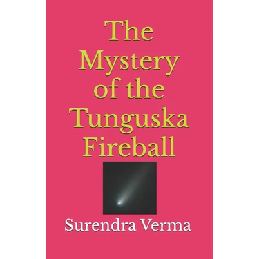 The Mystery of the Tunguska Fireball