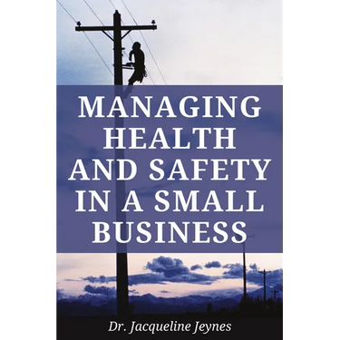 Managing Health and Safety in a Small Business