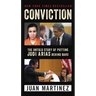 Conviction: The Untold Story of Putting Jodi Arias Behind Bars