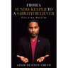 From A Sunday Keeper to A Sabbath Believer: Flee from Babylon