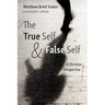 The True Self and False Self: A Christian Perspective