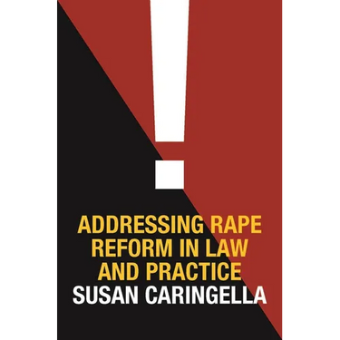 Addressing Rape Reform in Law and Practice