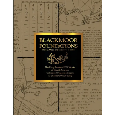 Blackmoor Foundations: The Early Fantasy RPG Works of David Arneson