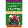 Your Comp GT Total Hip Replace: Before, During, and After Surgery
