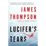 Lucifer's Tears: A Thriller