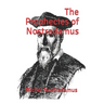 The Prophecies of Nostradamus: (Official Edition)