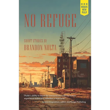 No Refuge: Short Stories by: