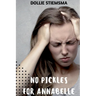 No Pickles for Annabelle