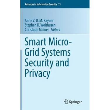 Smart Micro-Grid Systems Security and Privacy