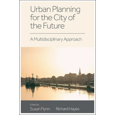 Urban Planning for the City of the Future: A Multidisciplinary Approach