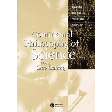 Continental Philosophy of Science