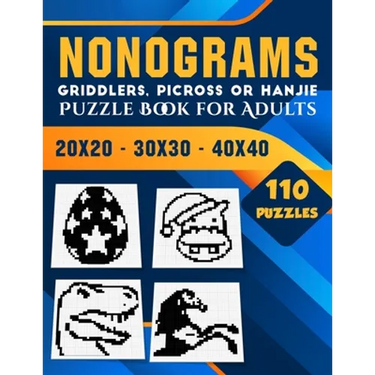 Nonogram Puzzle Books for Adults: Hanjie Picross Griddlers Puzzles Book - 110 Puzzles Easy to Hard