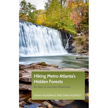 Hiking Metro Atlanta's Hidden Forests: An Hour or Less from Downtown